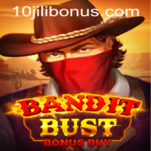 BanditBustBonusBuy: A Deep Dive into the Exciting World of 10JILI.COM's Latest Game