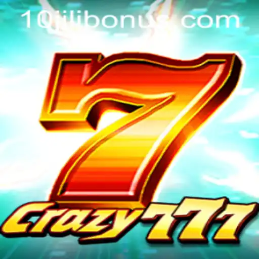Explore the Thrilling World of Crazy777 at 10JILI.COM