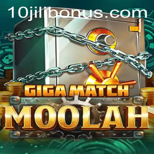 Exploring the Thrilling World of GigaMatchMoolah on 10JILI.COM